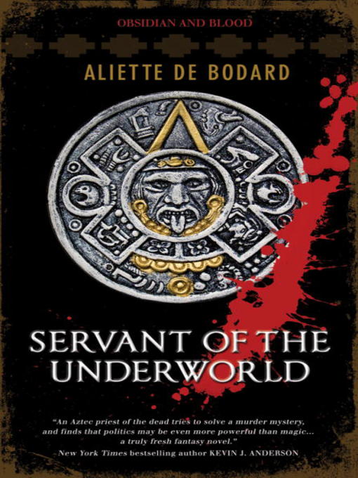 Title details for Servant of the Underworld by Aliette de Bodard - Available